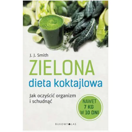 Książka - Zielona dieta koktajlowa. Jak oczyścić organizm i schudnąć