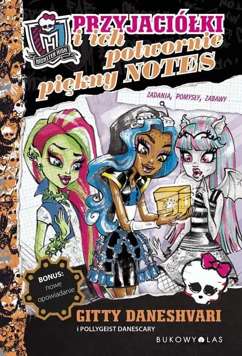 Książka - Monster High Przyjaciółki i ich potwornie piękny notes