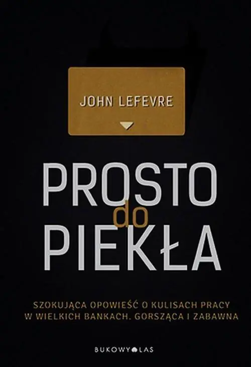 Książka - Prosto do piekła