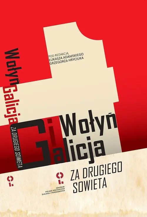Książka - Wołyń i Galicja „za drugiego Sowieta”