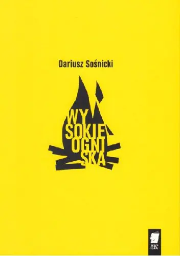 Książka - Wysokie ogniska - Dariusz Sośnicki