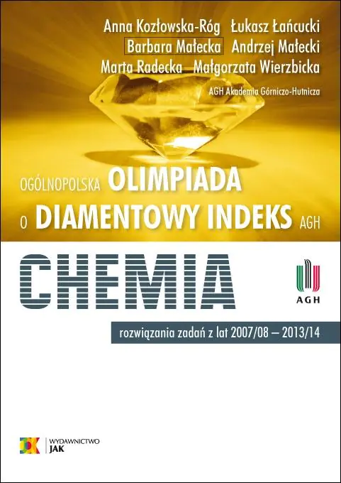 Książka - Olimpiada o diamentowy indeks AGH. Chemia. Rozwiązania zadań z lat 2007/8 - 2013/14