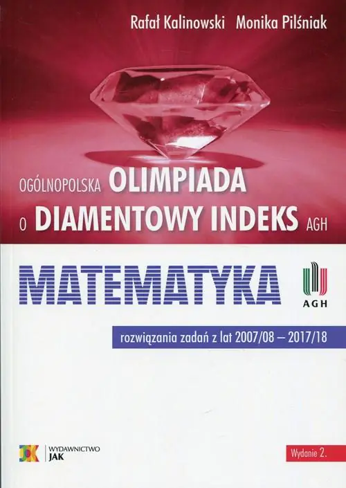 Książka - Olimpiada o Diamentowy Indeks AGH. Matematyka. Wydanie 2