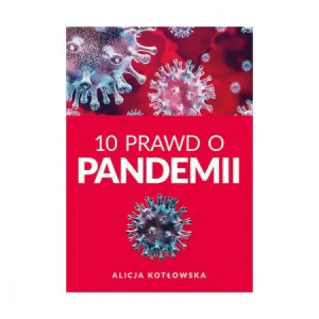Książka - 10 prawd o pandemii