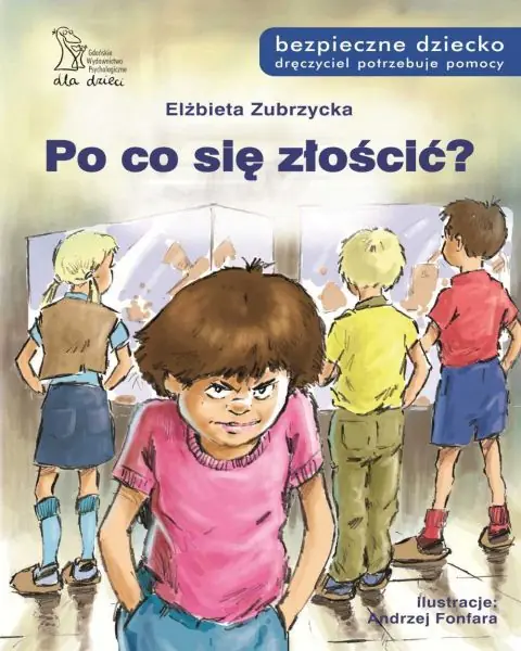 Książka - Po co się złościć? Bezpieczne dziecko