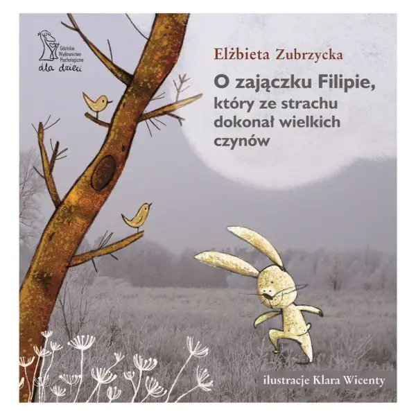 Książka - O Zajączku Filipie, który ze strachu dokonał wielkich czynów