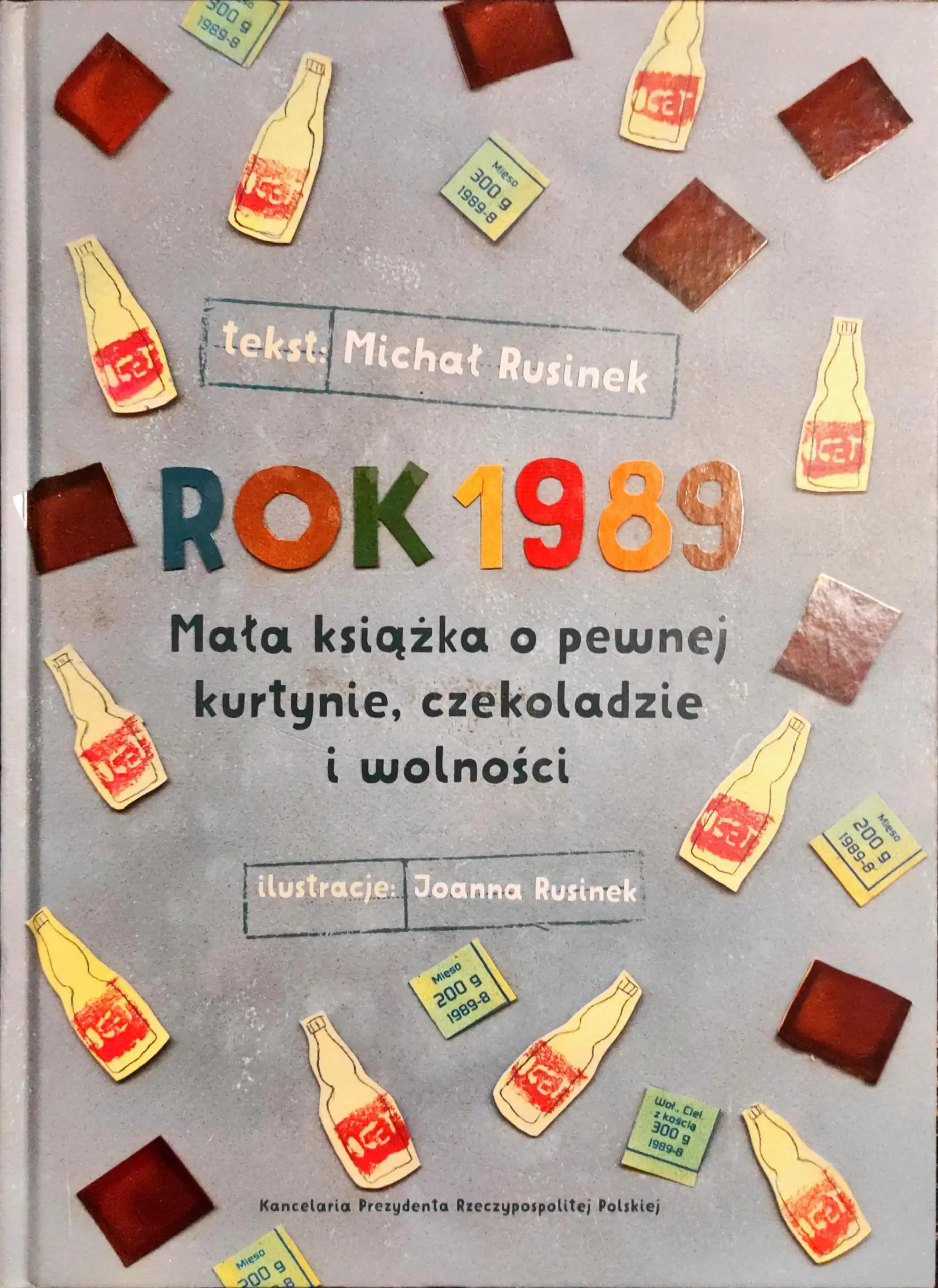 Rok 1989. Mała książka o pewnej kurtynie, czekoladzie i wolności