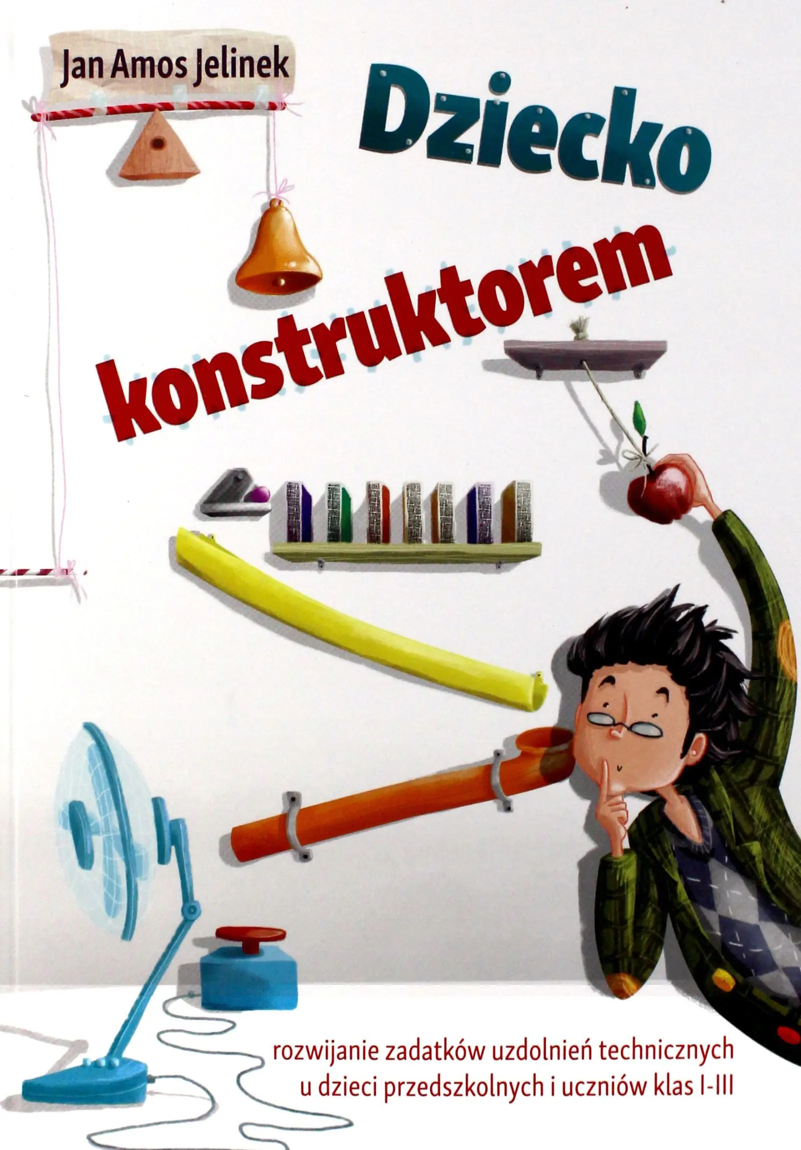 Książka - Dziecko konstruktorem kl.I-III