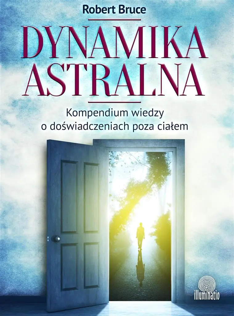 Książka - Dynamika astralna. Kompendium wiedzy o doświadczeniach poza ciałem