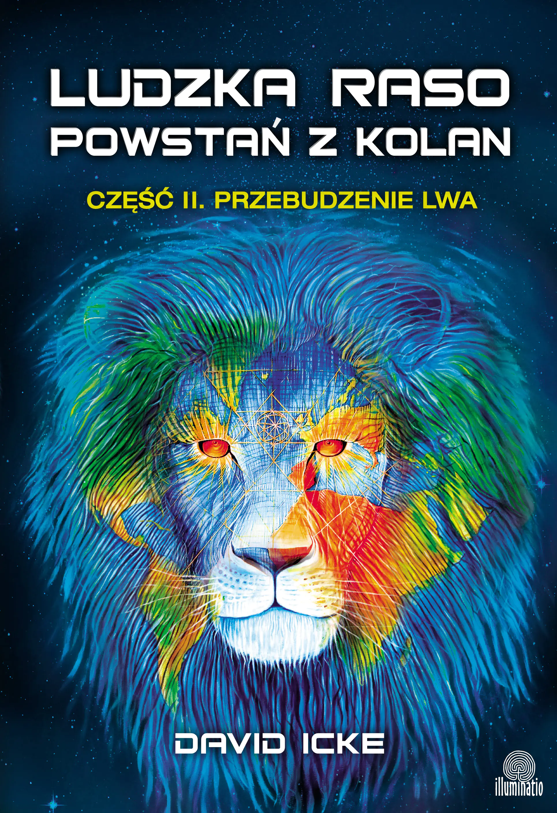 Książka - Ludzka raso powstań z kolan. Część 2. Przebudzenie lwa