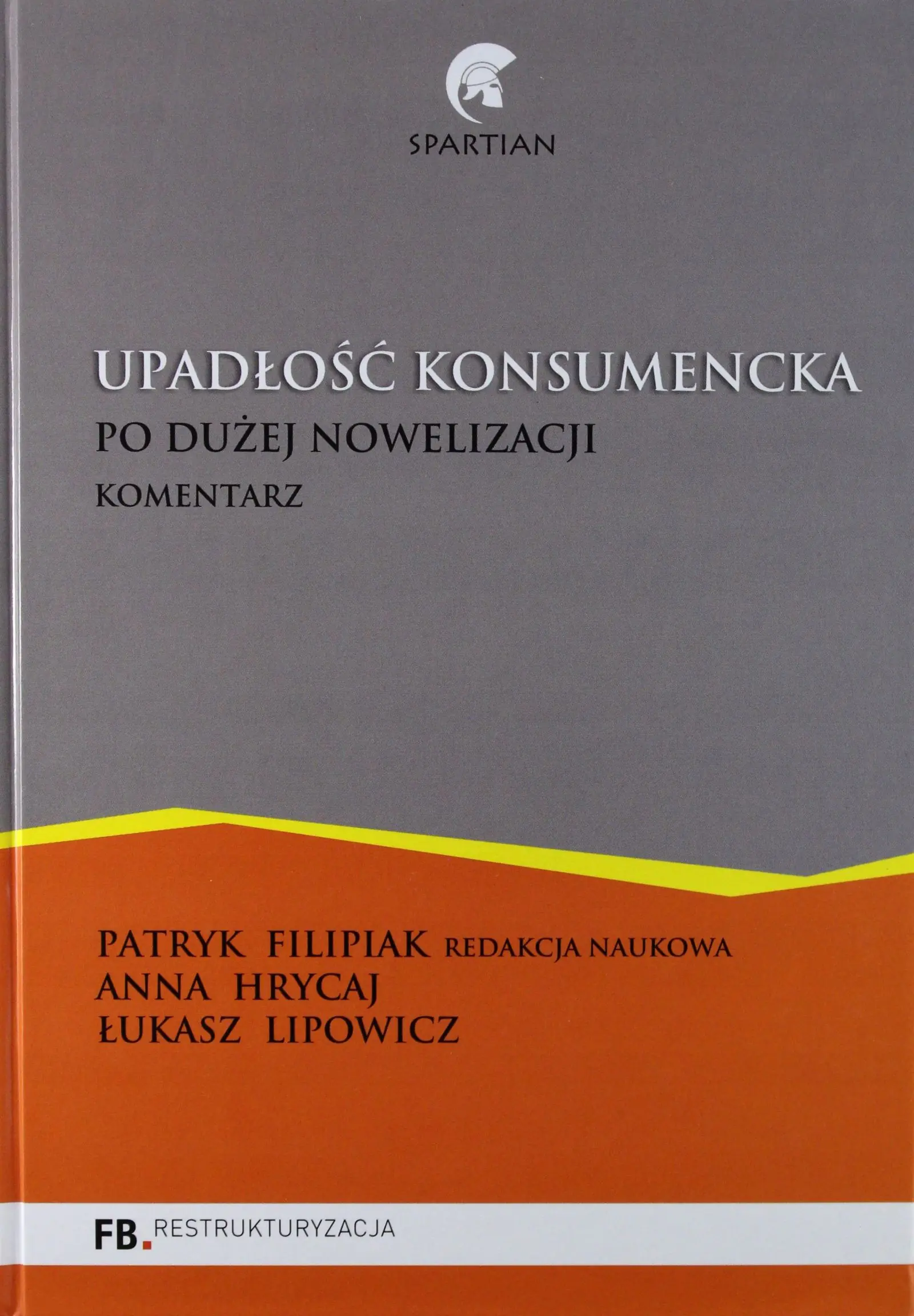 Książka - Upadłość konsumencka. Po dużej nowelizacji. Komentarz