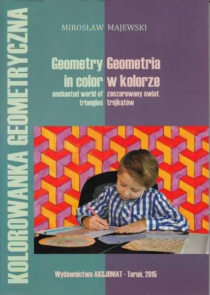 Książka - Geometria w kolorze. Zaczarowany świat trójkątów