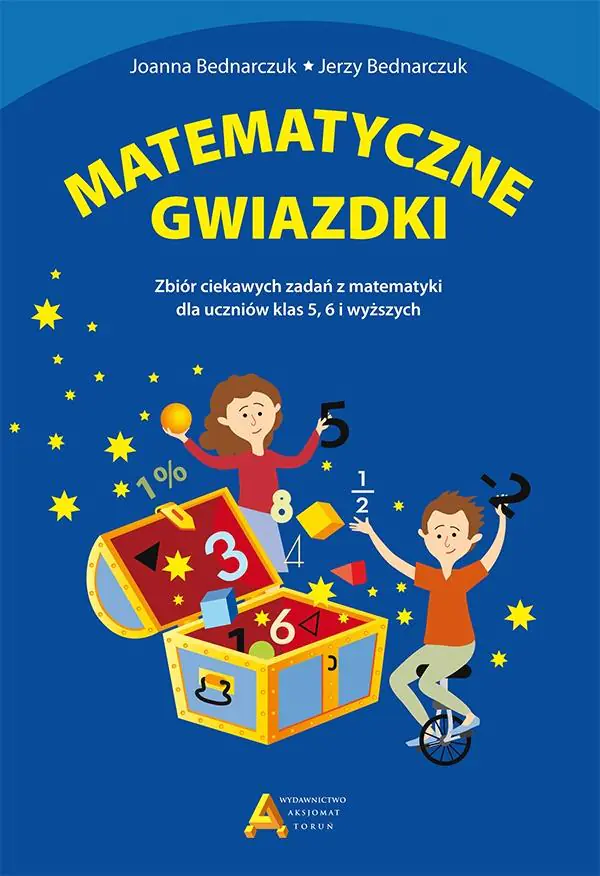 Książka - Matematyczne gwiazdki. Zbiór ciekawych zadań z matematyki