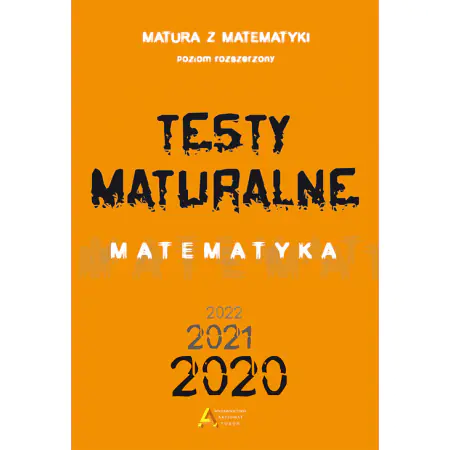 Matura. Testy maturalne. Matematyka. Poziom rozszerzony 2020