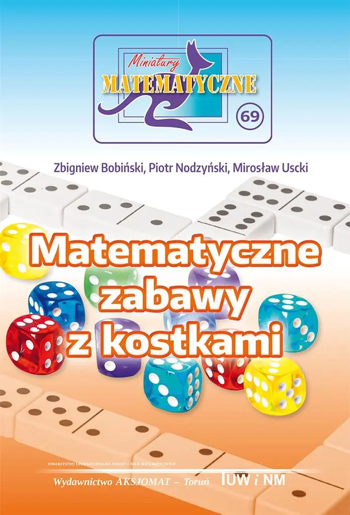 Miniatury matematyczne 69. Matematyczne zabawy z kostkami