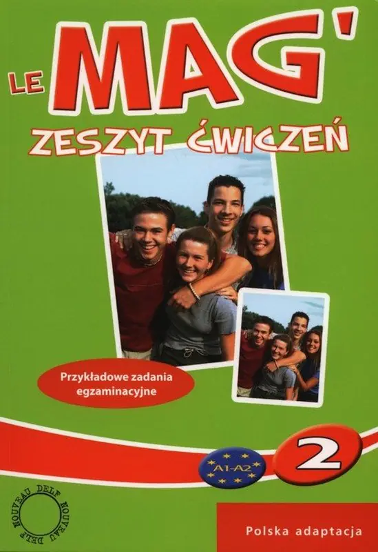 Książka - Le Mag'. Przykładowe zadania egzaminacyjne. Zeszyt ćwiczeń. Część 2. Poziom A1-A2