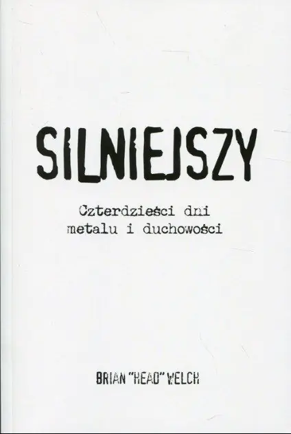 Książka - Silniejszy. Czterdzieści dni metalu i duchowości