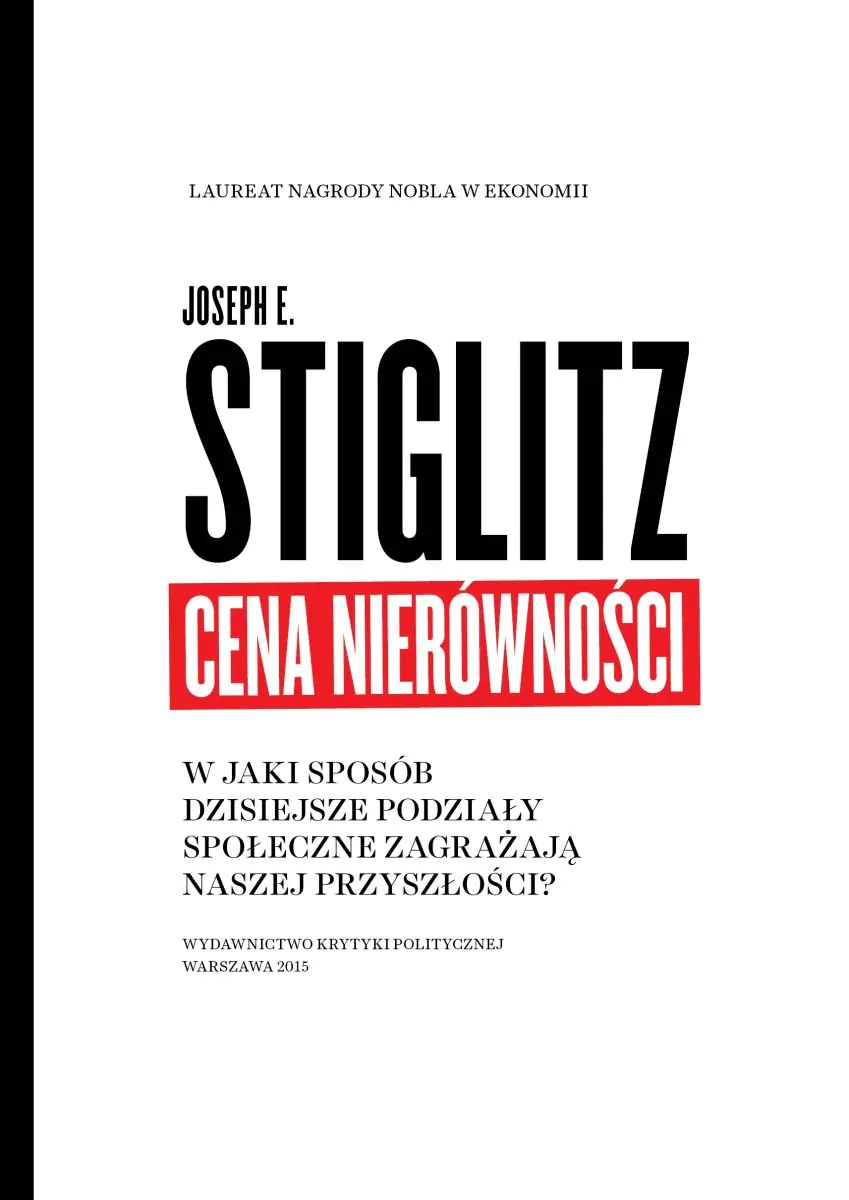 Książka - Cena nierówności. W jaki sposób dzisiejsze podziały społeczne zagrażają naszej przyszłości