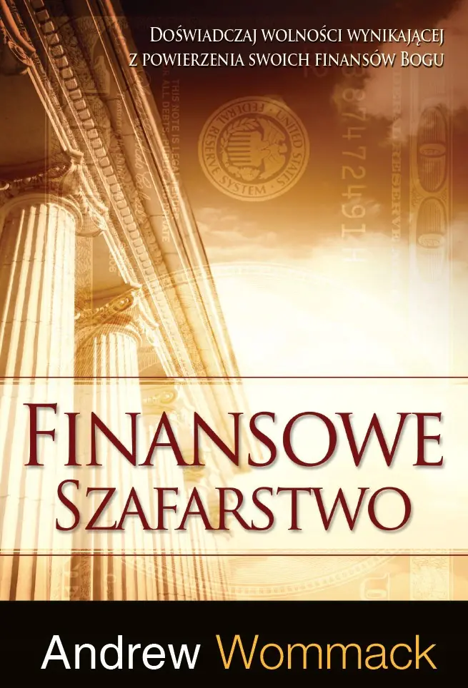 Książka - Finansowe szafarstwo. Doświadczaj wolności wynikającej z powierzenia swoich finansów Bogu