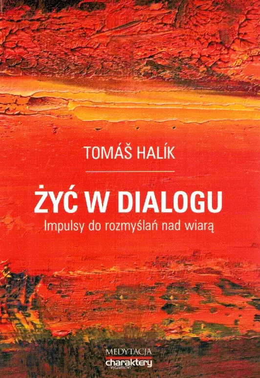 Książka - Żyć w dialogu. Impulsy do rozmyślań nad wiarą