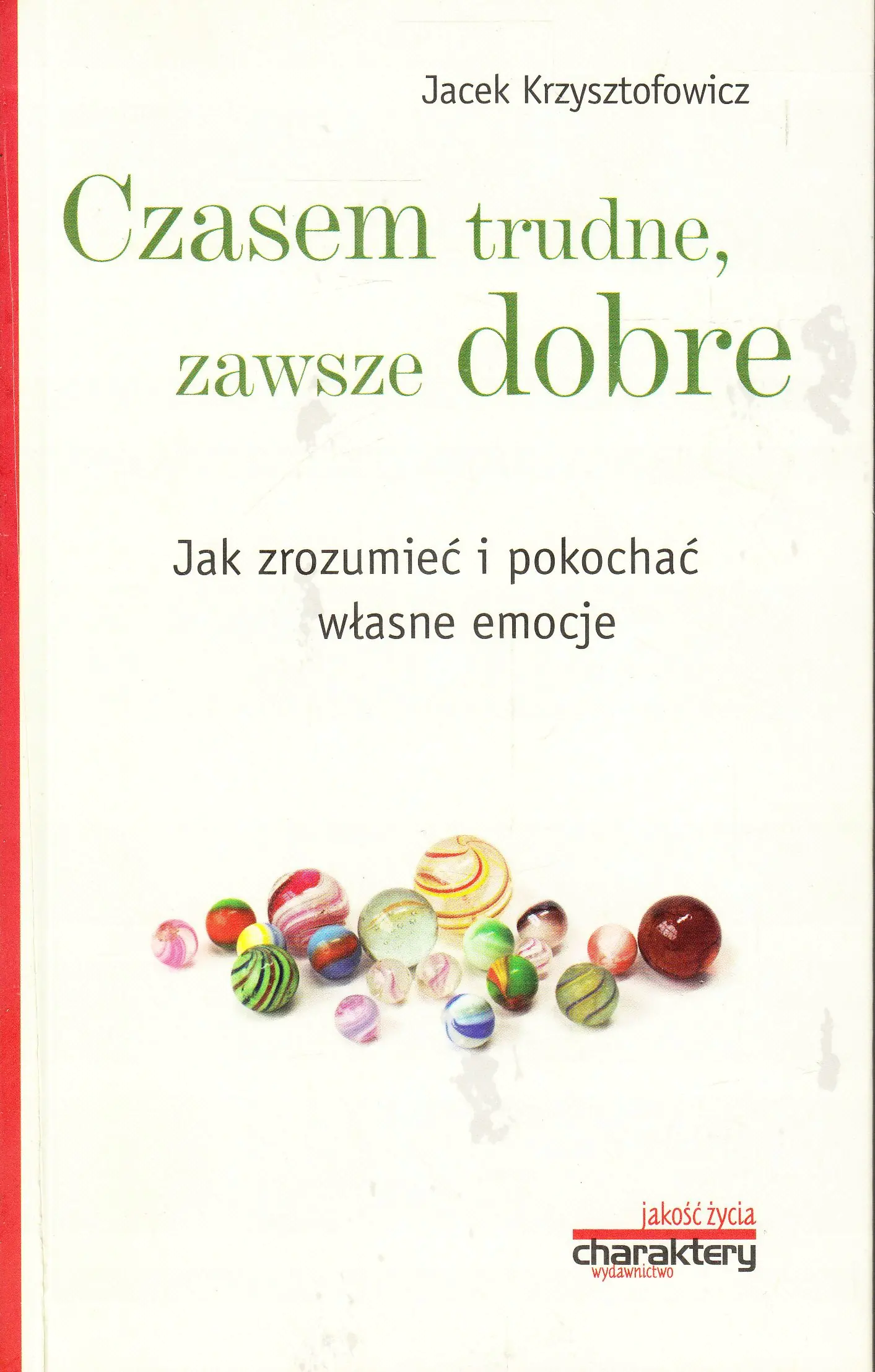 Książka - Czasem trudne zawsze dobre