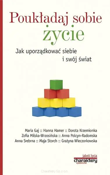 Książka - Poukładaj sobie życie. Jak uporządkować siebie i swój świat