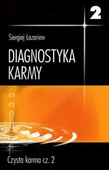 Diagnostyka karmy 2 Czysta karma Część 2