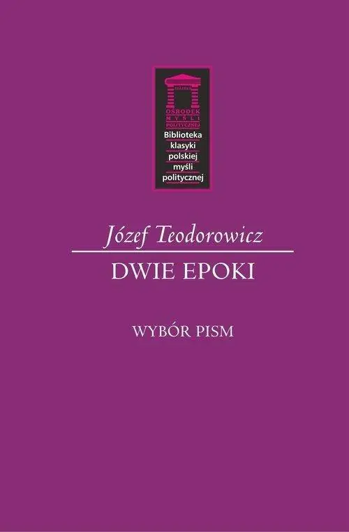 Dwie epoki. Wybór pism