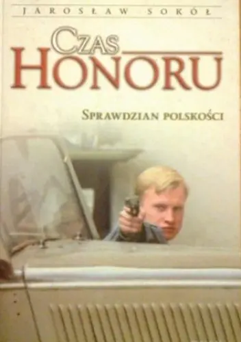 Książka - Czas honoru. Sprawdzian Polskości