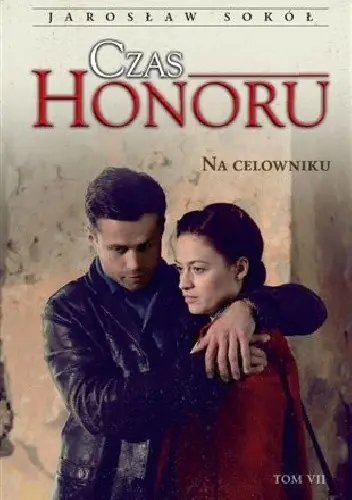 Książka - Czas honoru. Na celowniku tom VII