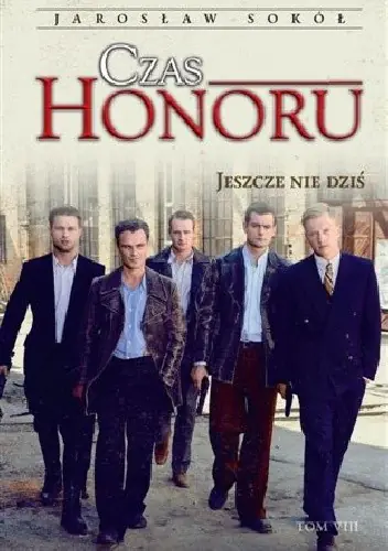 Książka - Czas honoru Jeszcze nie dziś