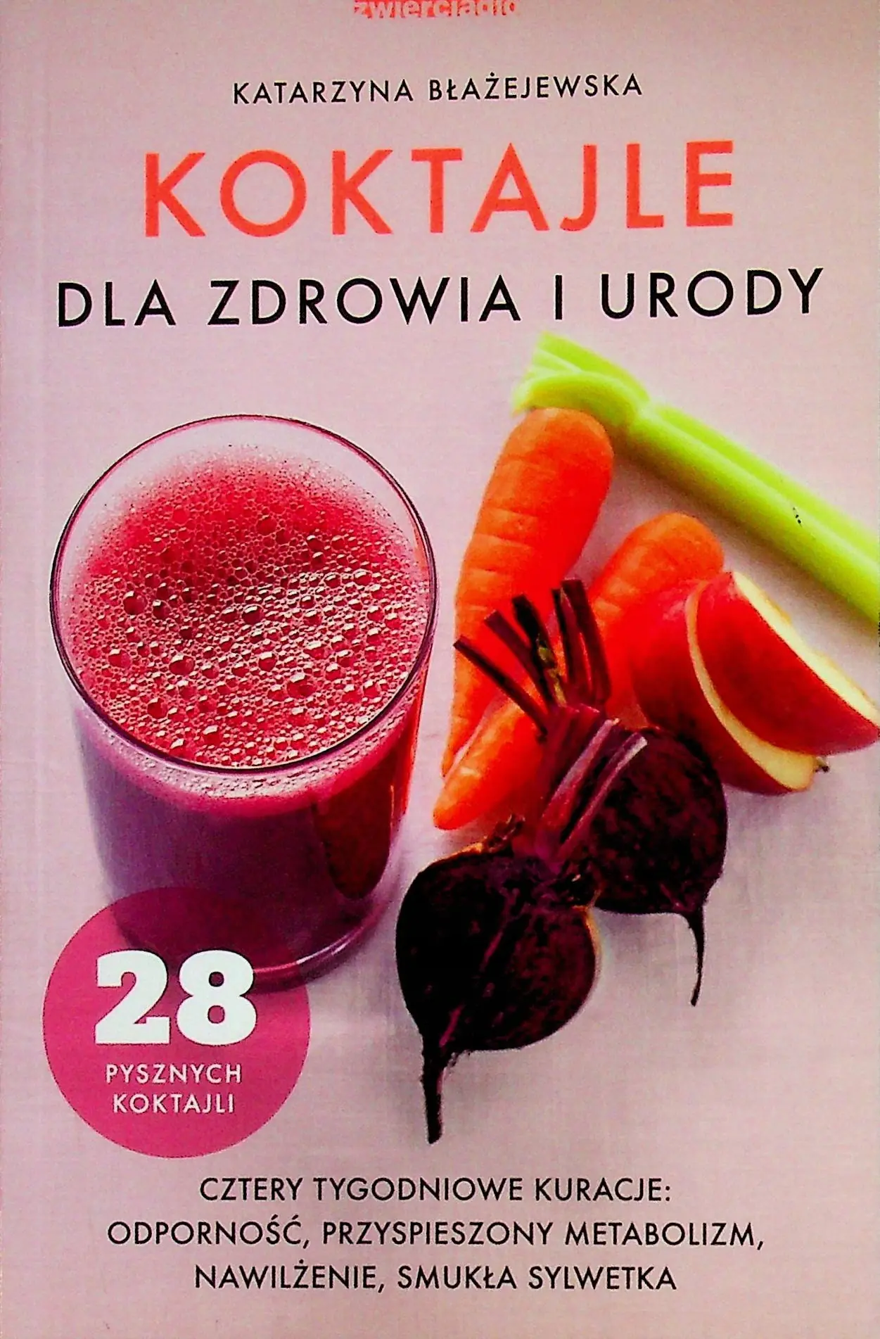 Książka - Koktajle dla zdrowia i urody