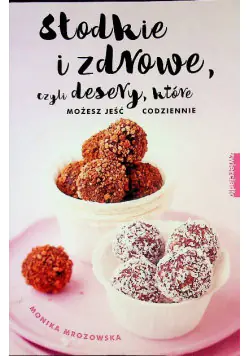 Książka - Słodkie i zdrowe czyli desery