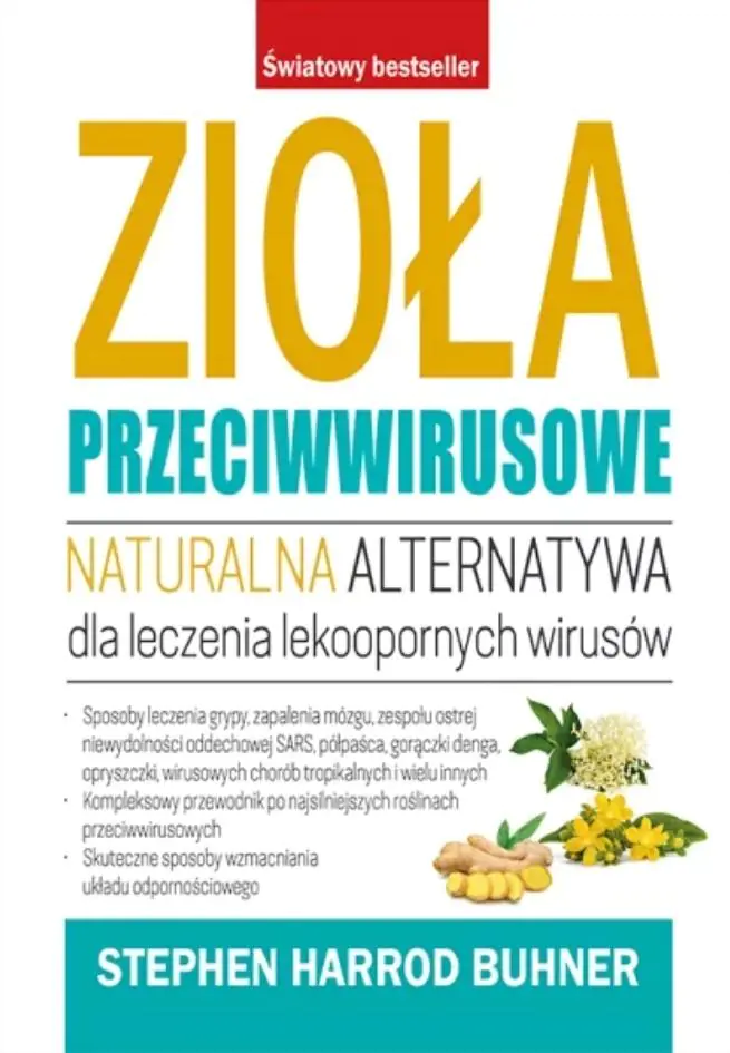 Zioła przeciwwirusowe. Naturalna alternatywa dla leczenia lekoopornych wirusów