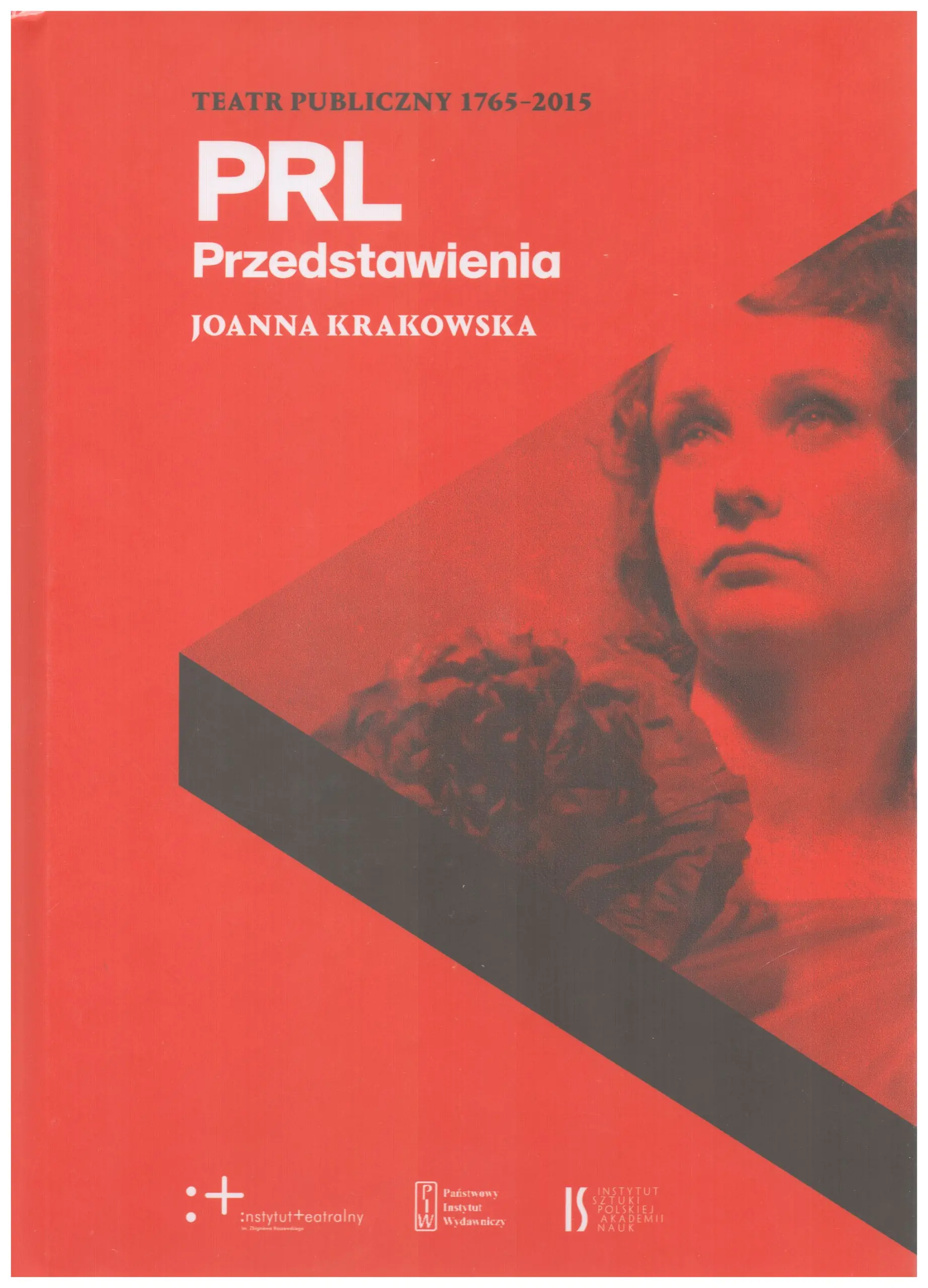 Książka - Teatr publiczny 1765-2015. PRL. Przedstawienia