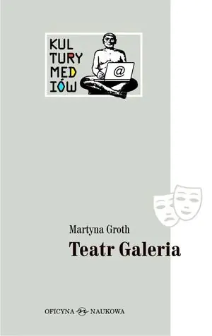 Książka - Teatr Galeria. Audiowizualne laboratorium...