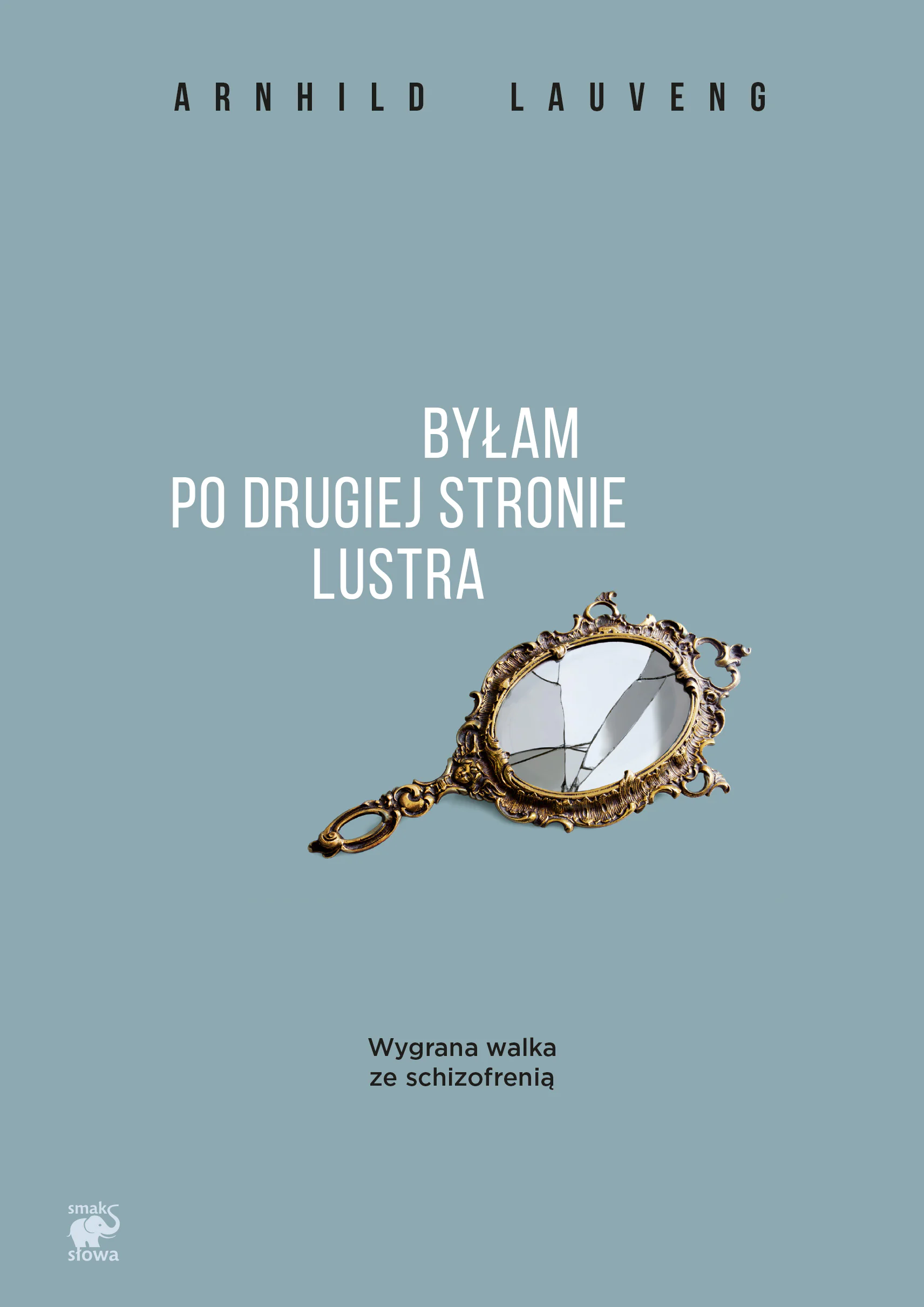 Książka - Byłam po drugiej stronie lustra. Wygrana walka ze schizofrenią
