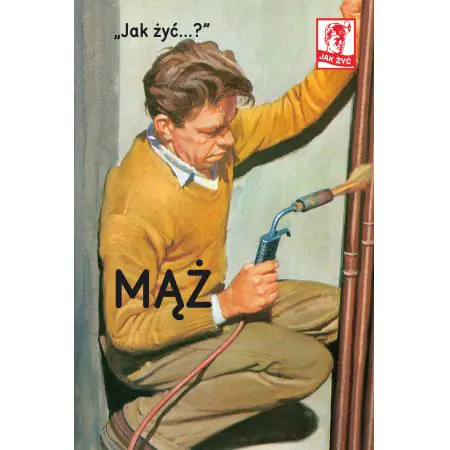 Jak żyć. Mąż