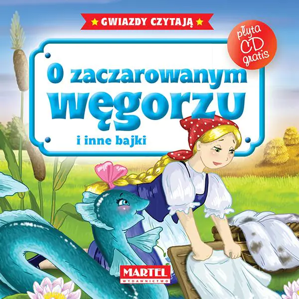 Książka - O zaczarowanym węgorzu i inne bajki + CD