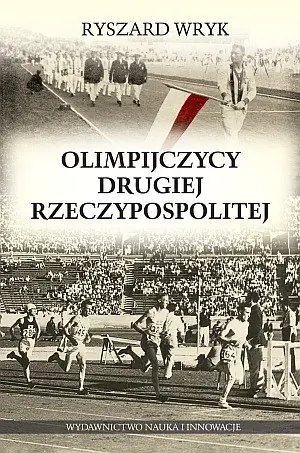 Książka - Olimpijczycy Drugiej Rzeczypospolitej - Ryszard Wryk