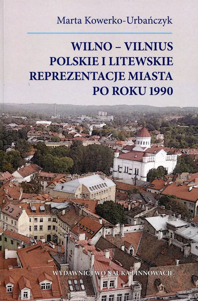 Książka - Wilno-Vilnius. Polskie i litewskie reprezentacje..