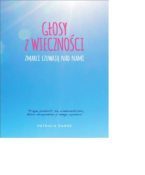 Książka - Głosy z wieczności. Zmarli czuwają nad nami