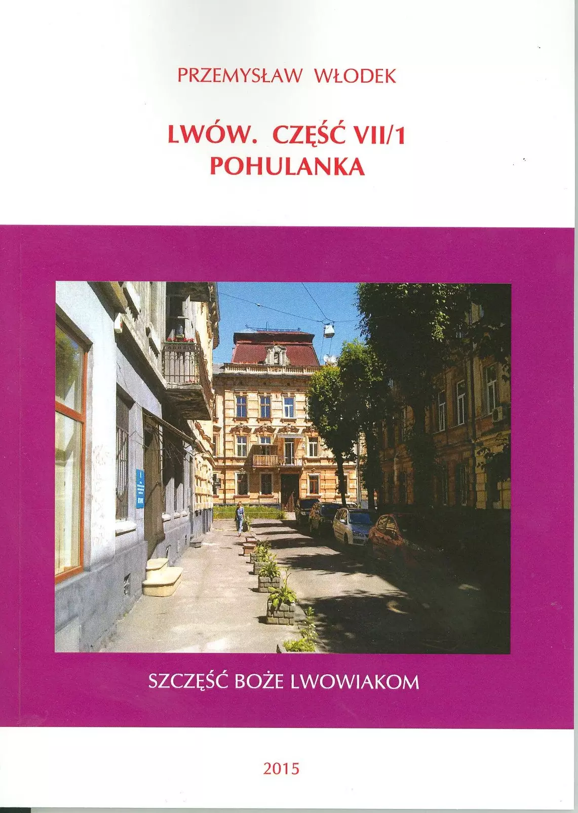Książka - Lwów. Część VII/1 Pohulanka