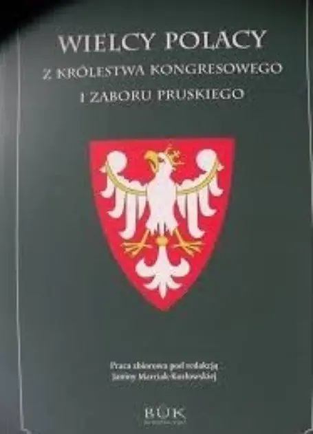 Książka - Wielcy polacy z kr��lestwa kongresowego i zaboru pruskiego