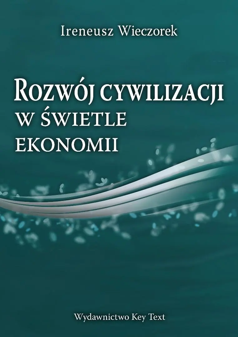 Książka - Rozwój cywilizacji w świetle ekonomii