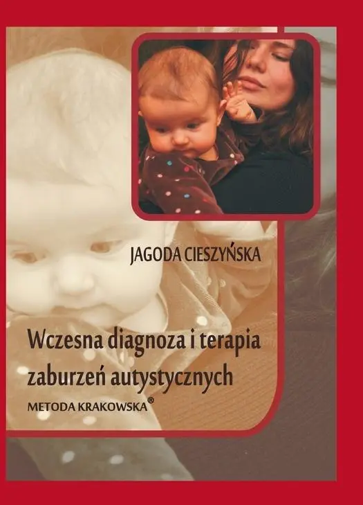 Książka - Wczesna diagnoza i terapia zaburzeń autystycznych