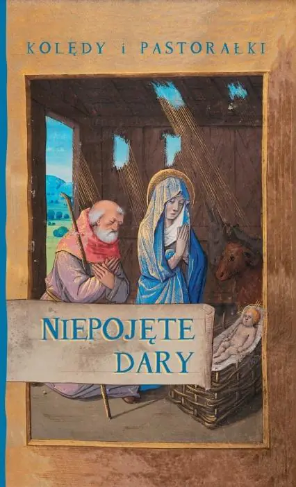 Książka - Niepojęte dary. Kolędy i pastorałki