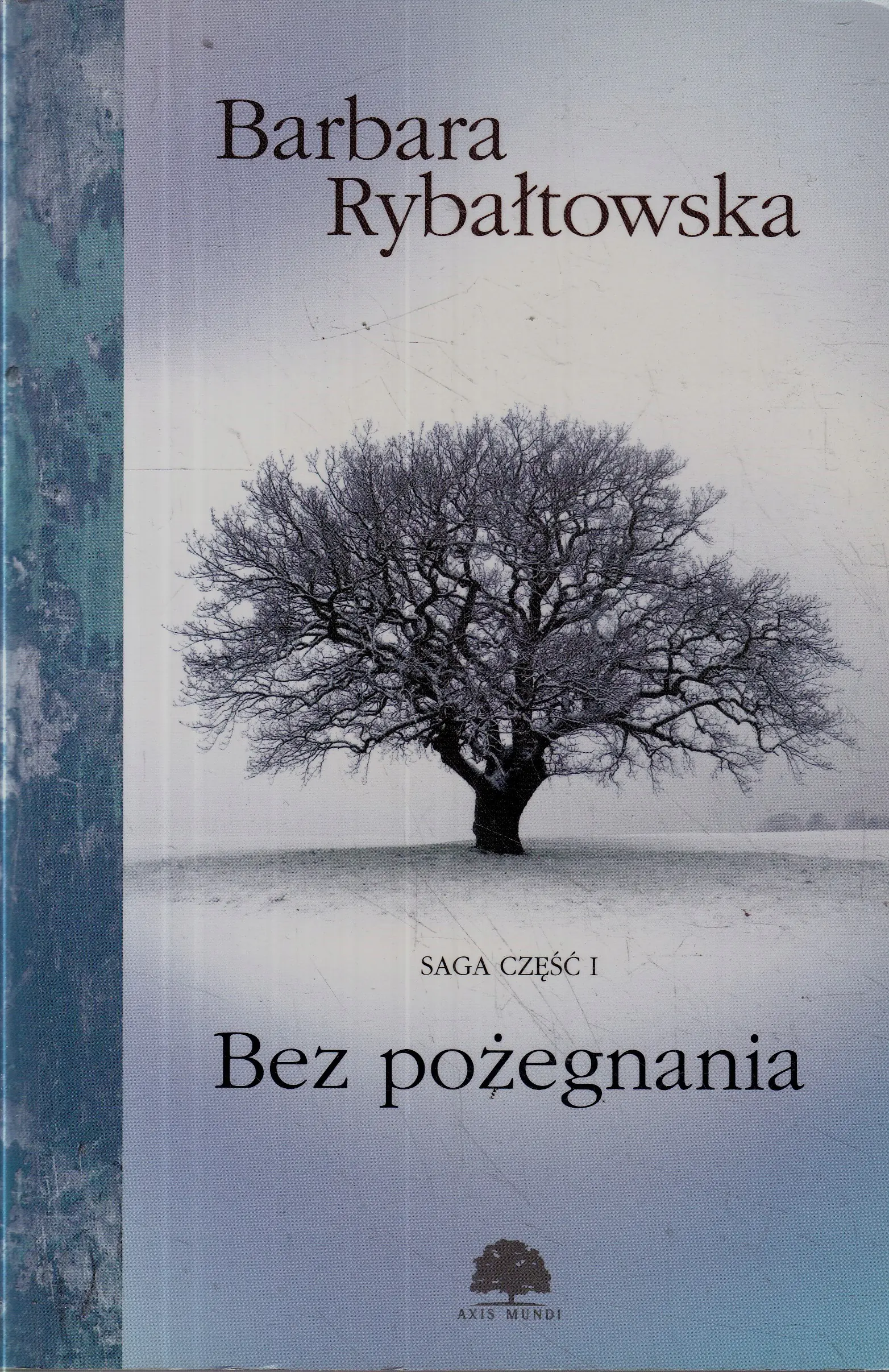 Książka - Bez pożegnania. Saga. Tom 1