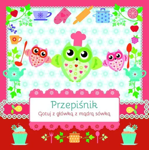 Książka - Przepiśnik dziecięcy. SÓWKI