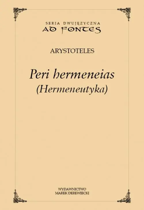Książka - Peri hermeneias (Hermeneutyka)